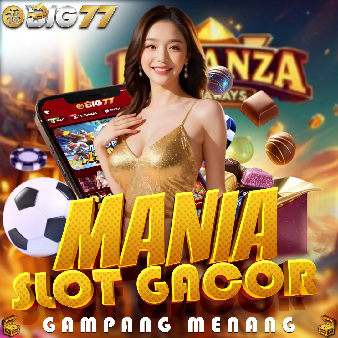 BIG77 | Situs Link Mania Slot Gacor Terbaru & Login Slot77 Gampang Menang